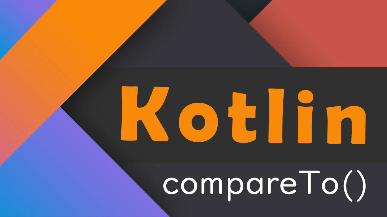 KotlinでcompareTo（）およびその他の文字列アクションを使用する