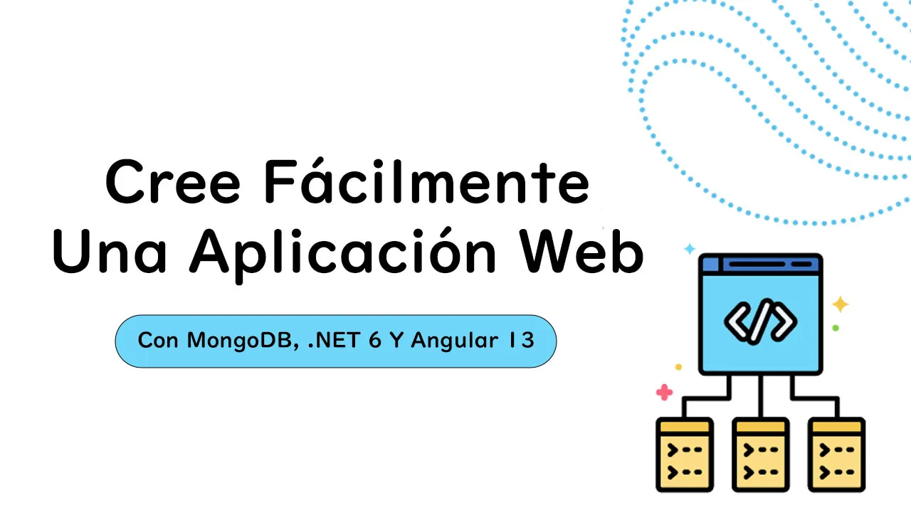 Cree Fácilmente Una Aplicación Web Con MongoDB, .NET 6 Y Angular 13
