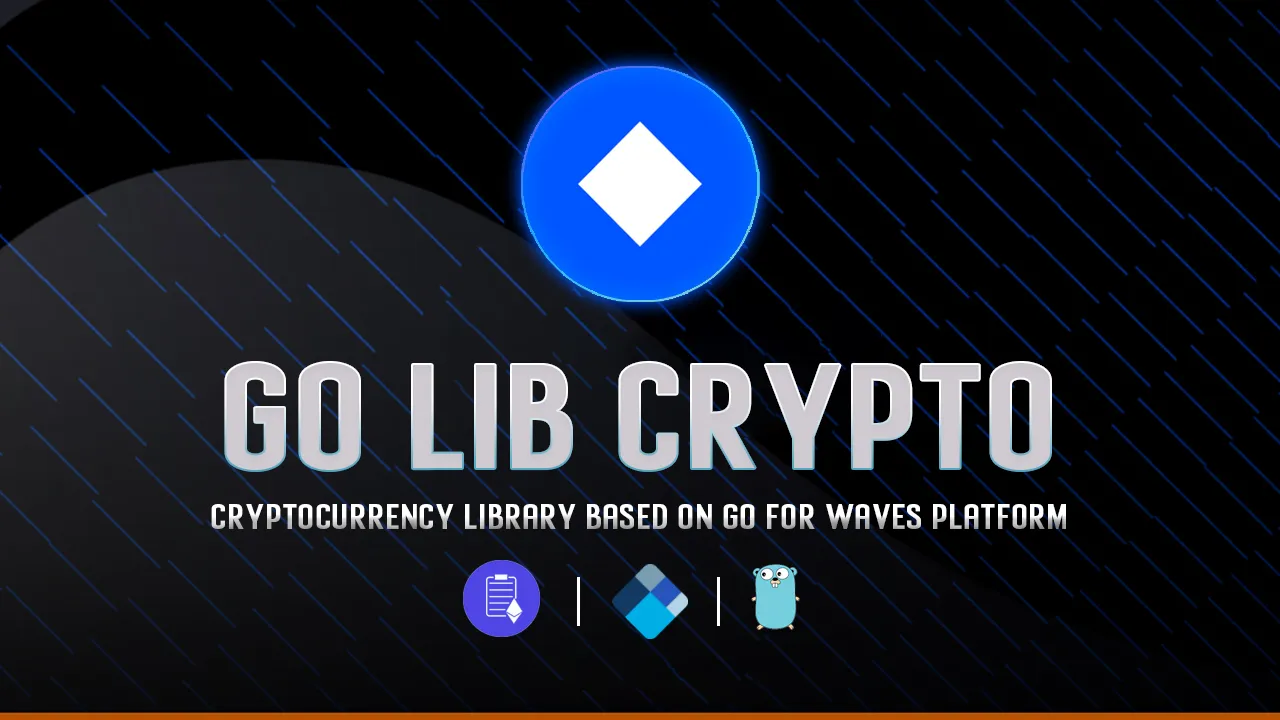Cryptocurrency Library Based on Go for Waves Platform