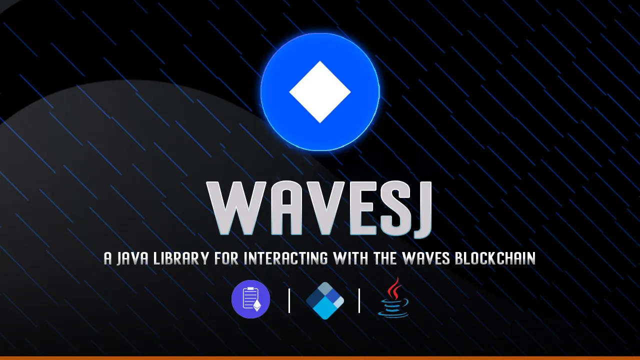 WavesJ: A Java Library for interacting with The Waves Blockchain