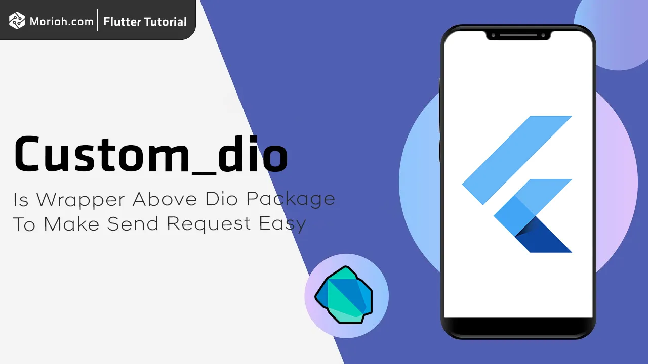 Custom_dio Is Wrapper Above Dio Package to Make Send Request Easy
