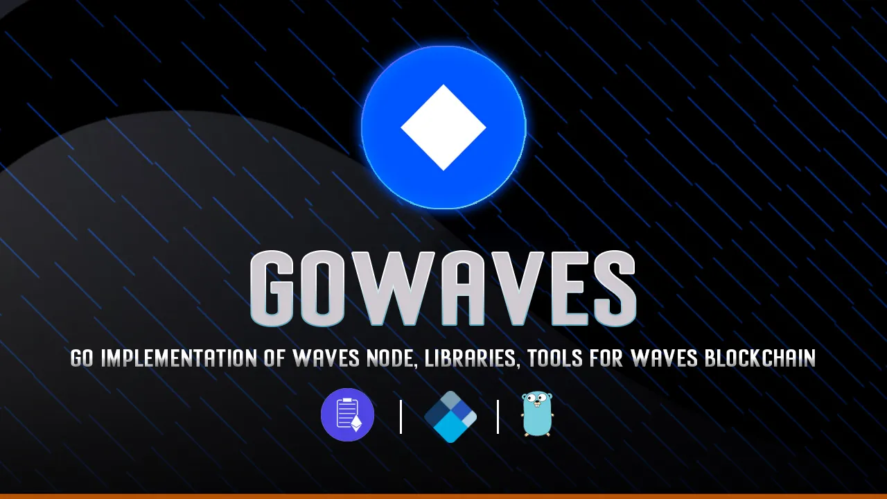 Go Implementation Of Waves Node, Libraries, tools for Waves Blockchain