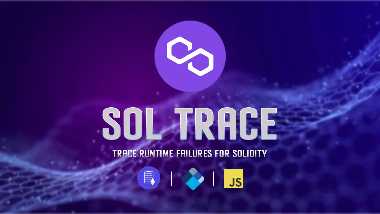 Sol Trace: Trace Runtime Failures for Solidity