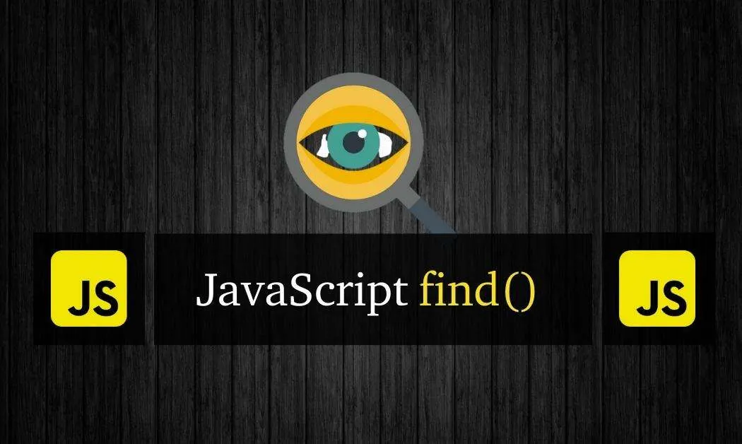 Find() An Element From JavaScript Array Explained!