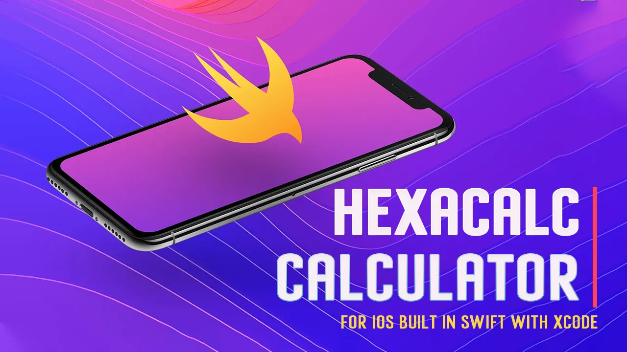 HexaCalc Calculator for IOS Built in Swift with Xcode