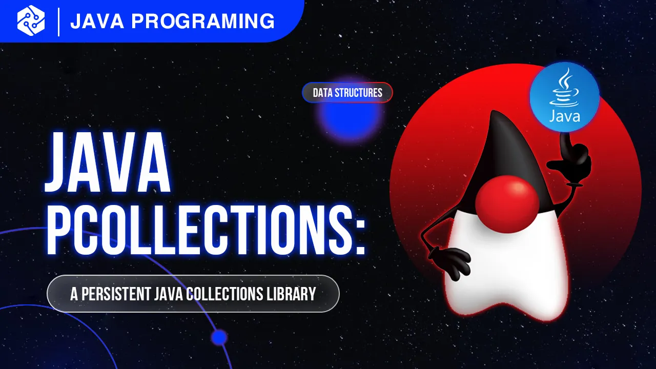PCollections: A Persistent Java Collections Library