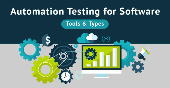 AUTOMATION TESTING TOOLS AND TYPES TO CONSIDER FOR YOUR SOFTWARE PROJE