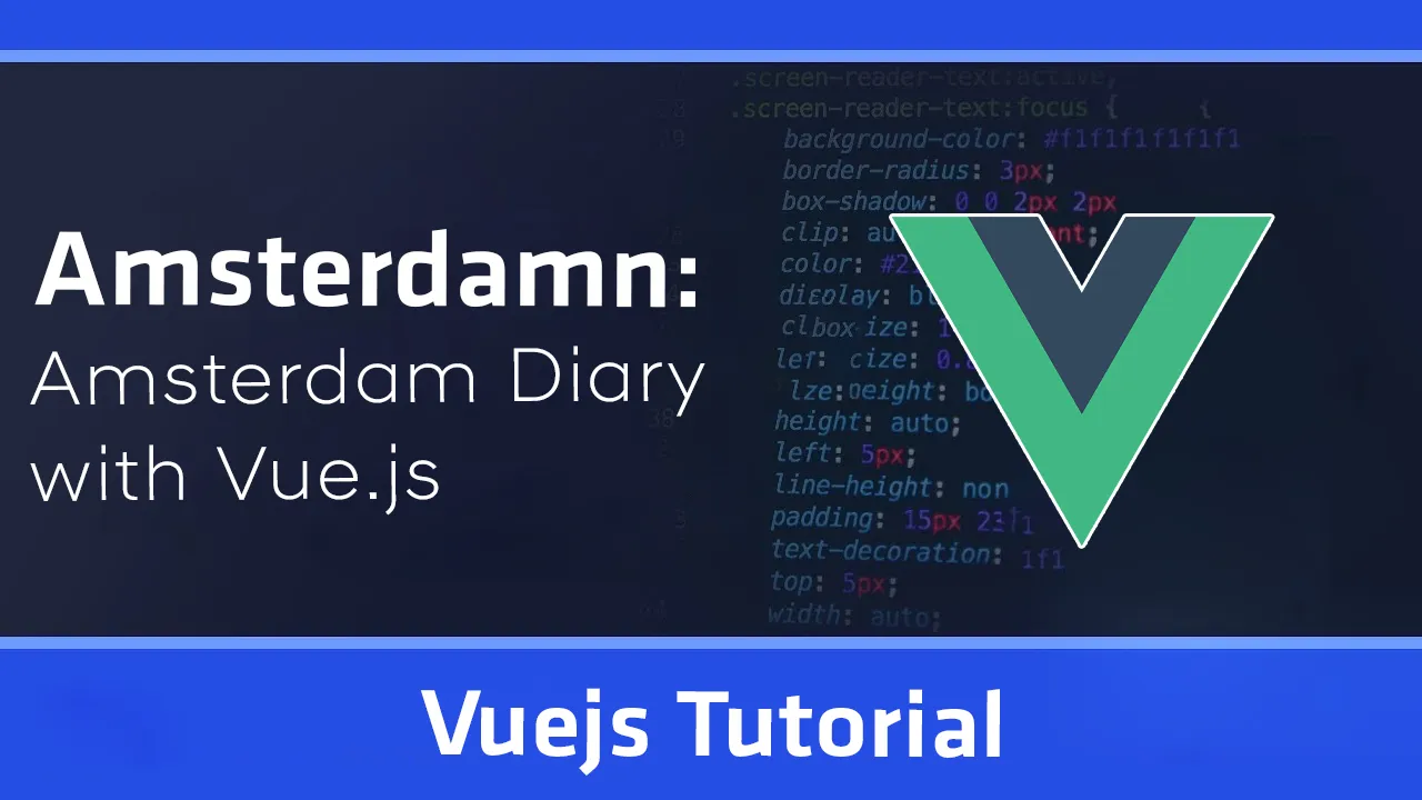 Amsterdamn: Amsterdam Diary with Vue.js