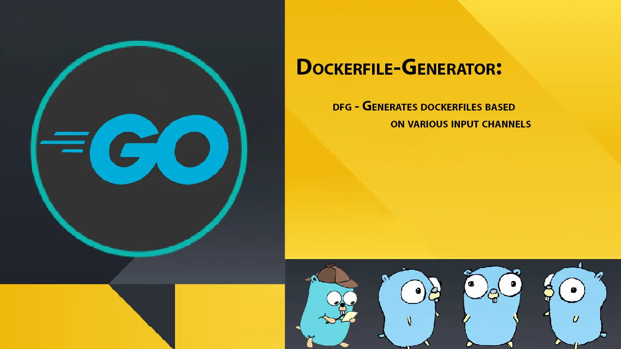 Dfg - Generates Dockerfiles Based on Various input Channels