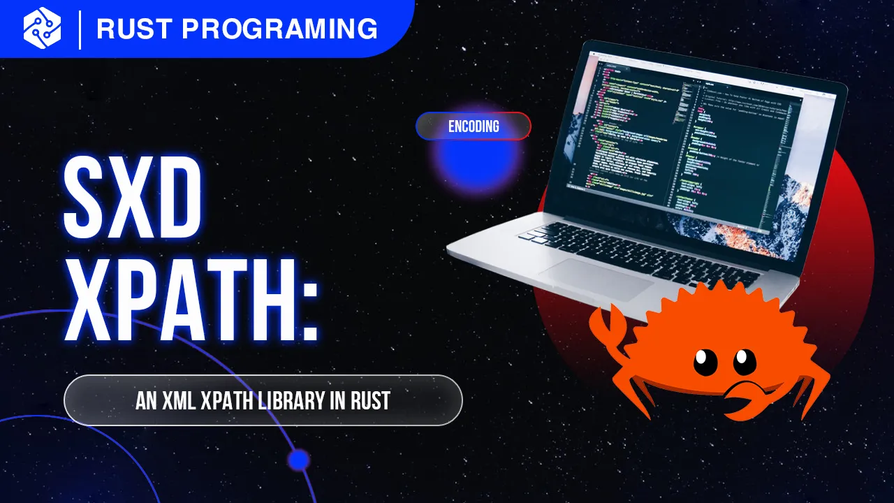 SXD XPath: An XML XPath Library in Rust