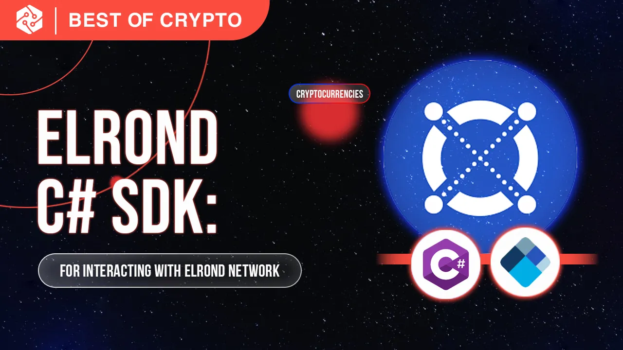Elrond C# SDK for interacting with Elrond Network & Smart Contracts