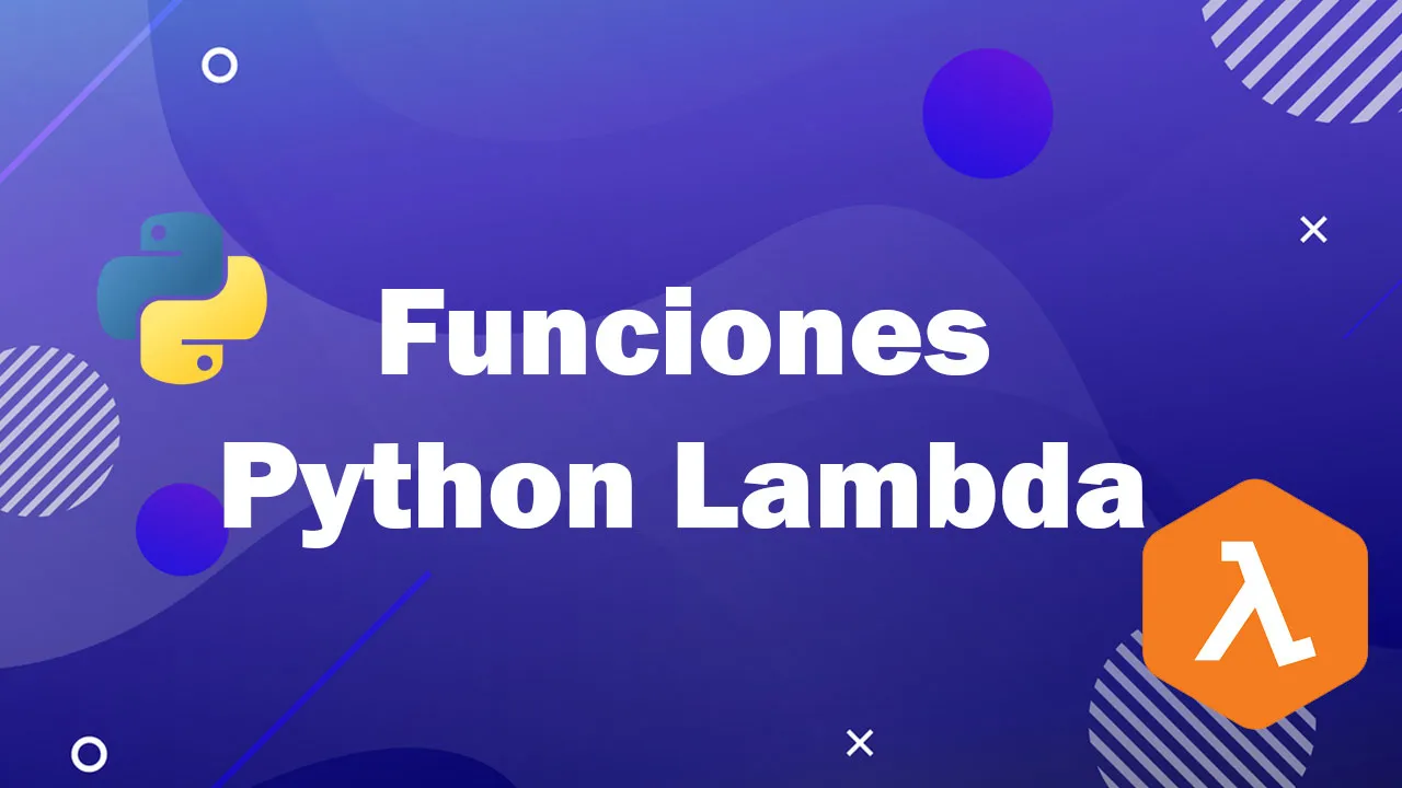¿Qué Son Las Funciones Python Lambda?