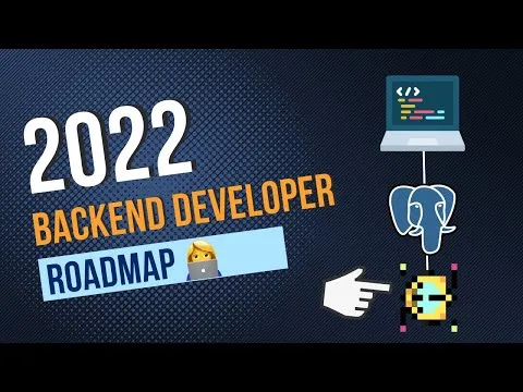 The Complete Backend Developer Roadmap 2022