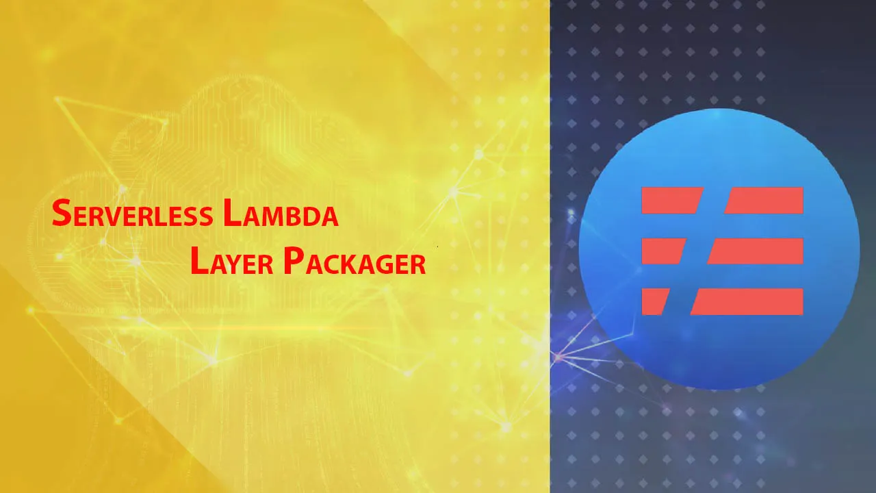 Serverless Lambda Layer Packager