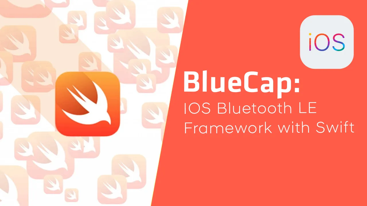 BlueCap: IOS Bluetooth LE Framework with Swift