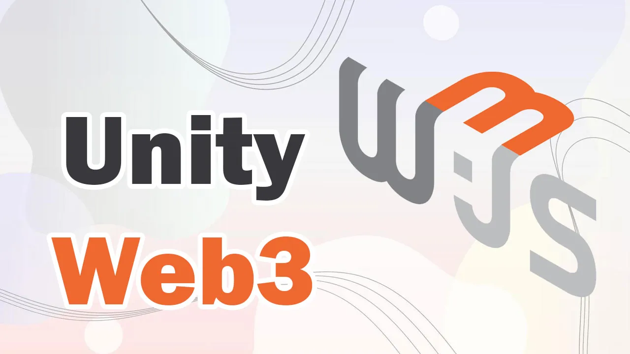 UnityWeb3-UnityWeb3プログラミングの初心者向けガイド