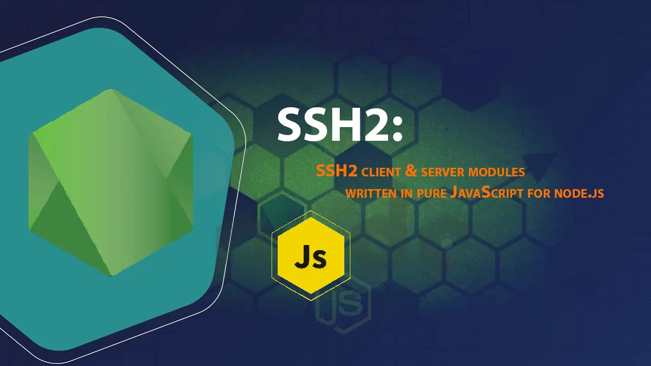 SSH2 Client & Server Modules Written in Pure JavaScript for Node.js