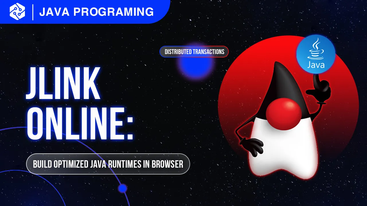 Jlink.online: Build Optimized Java Runtimes in Your Browser