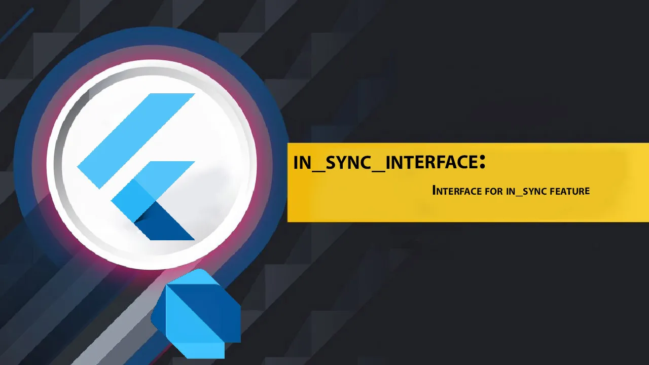 in_sync_interface: Interface for In_sync Feature