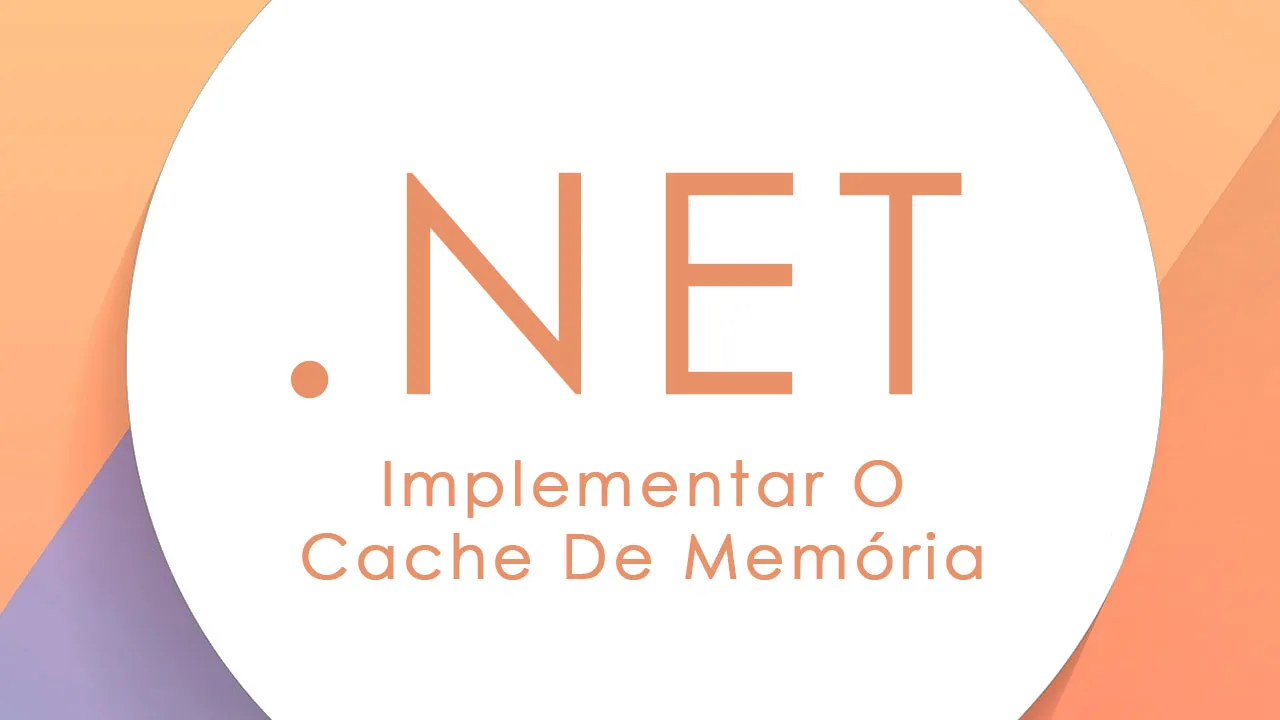 Implementar O Cache De Memória Na API Do .NET Core