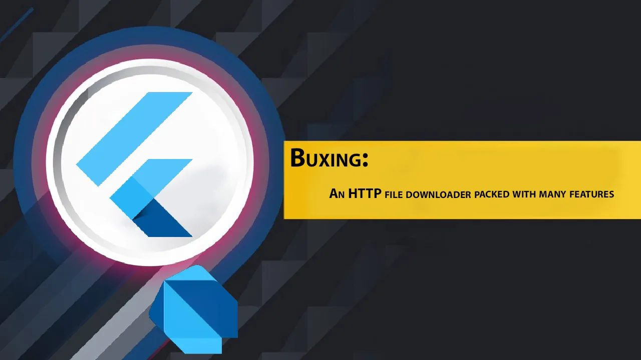 Buxing: an HTTP File Downloader Packed with Many Features