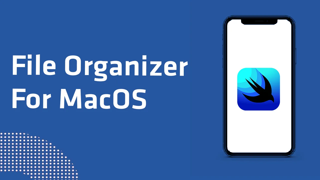 File Organizer for MacOS With Swift