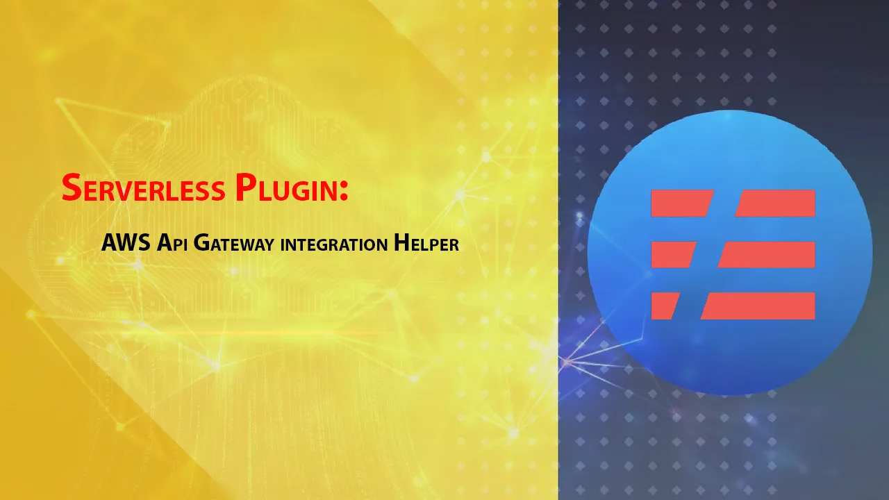 Serverless Plugin: AWS API Gateway integration Helper