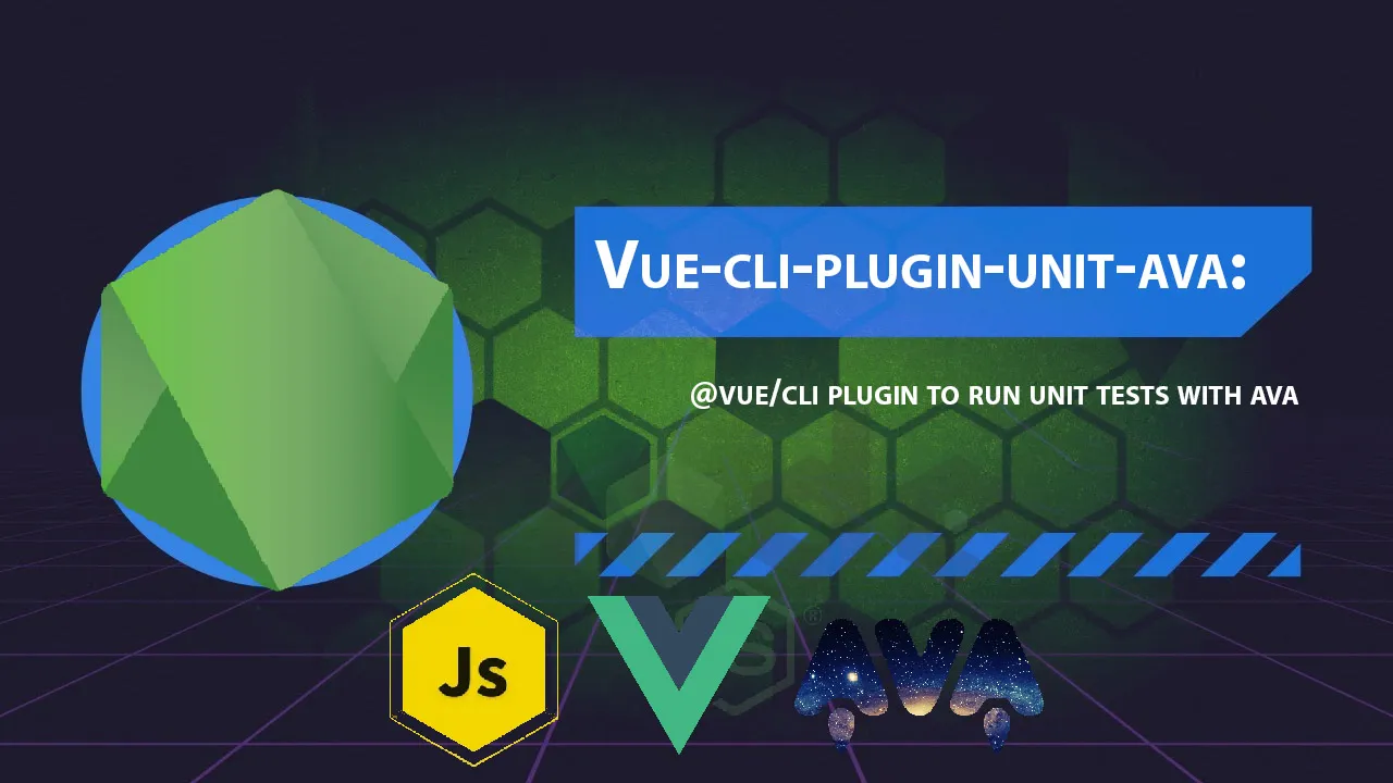 Vue-cli-plugin-unit-ava: @vue/cli Plugin to Run Unit Tests with Ava