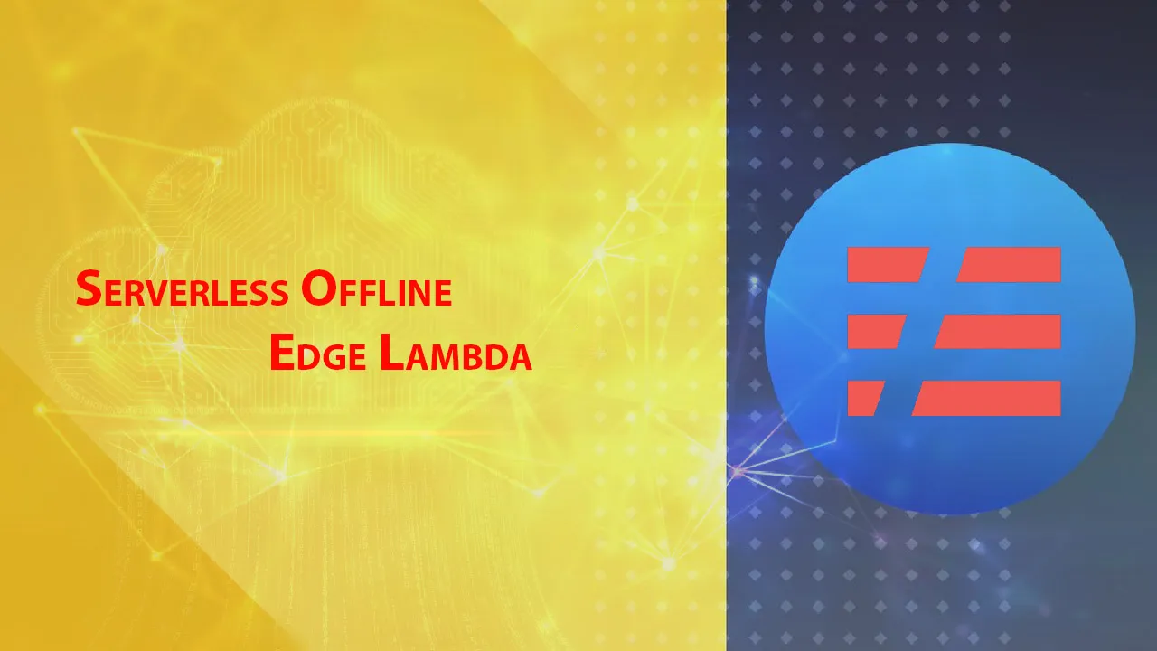 Serverless Offline Edge Lambda