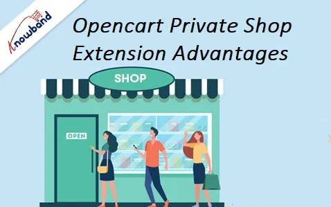 Opencart Private Shop Extension Advantages