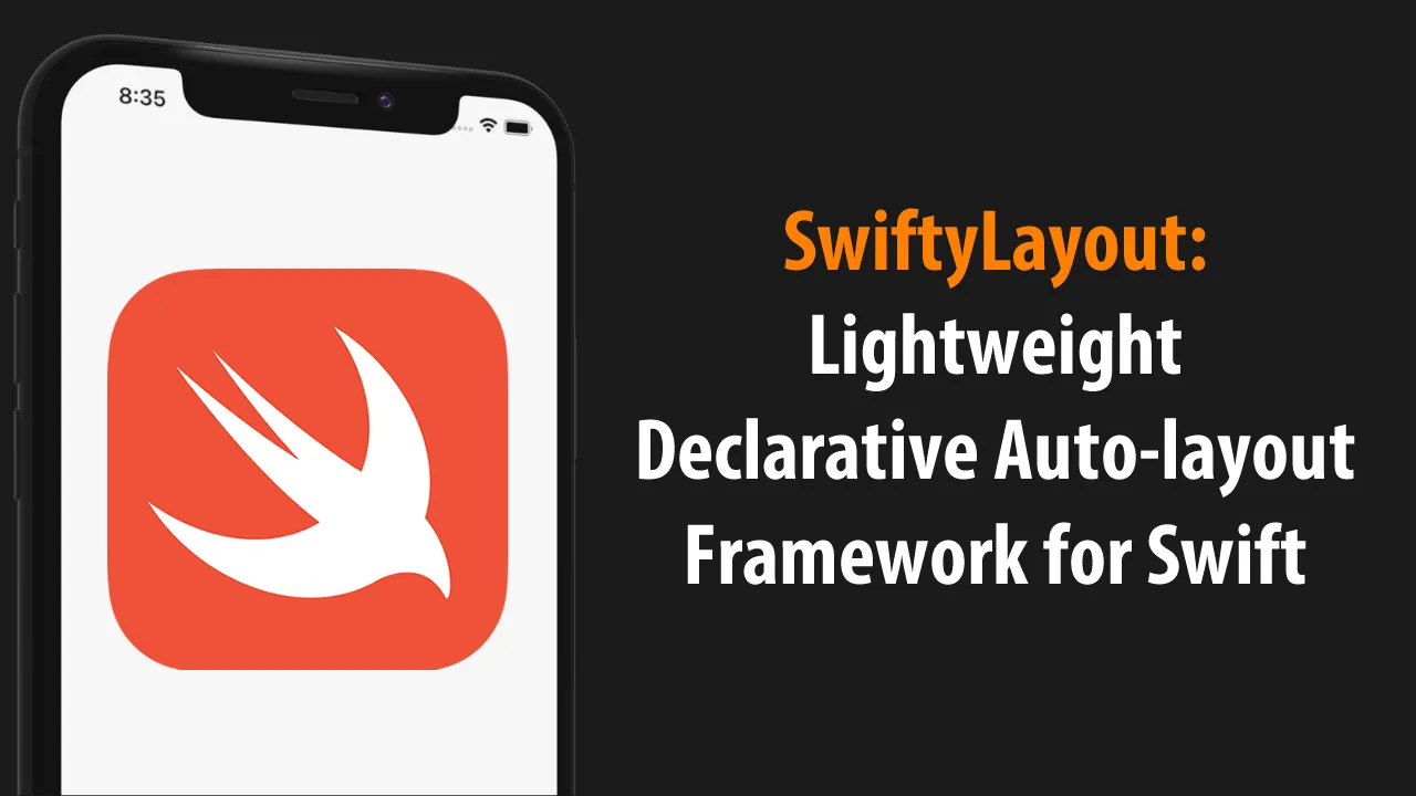 SwiftyLayout: Lightweight Declarative Auto-layout Framework for Swift