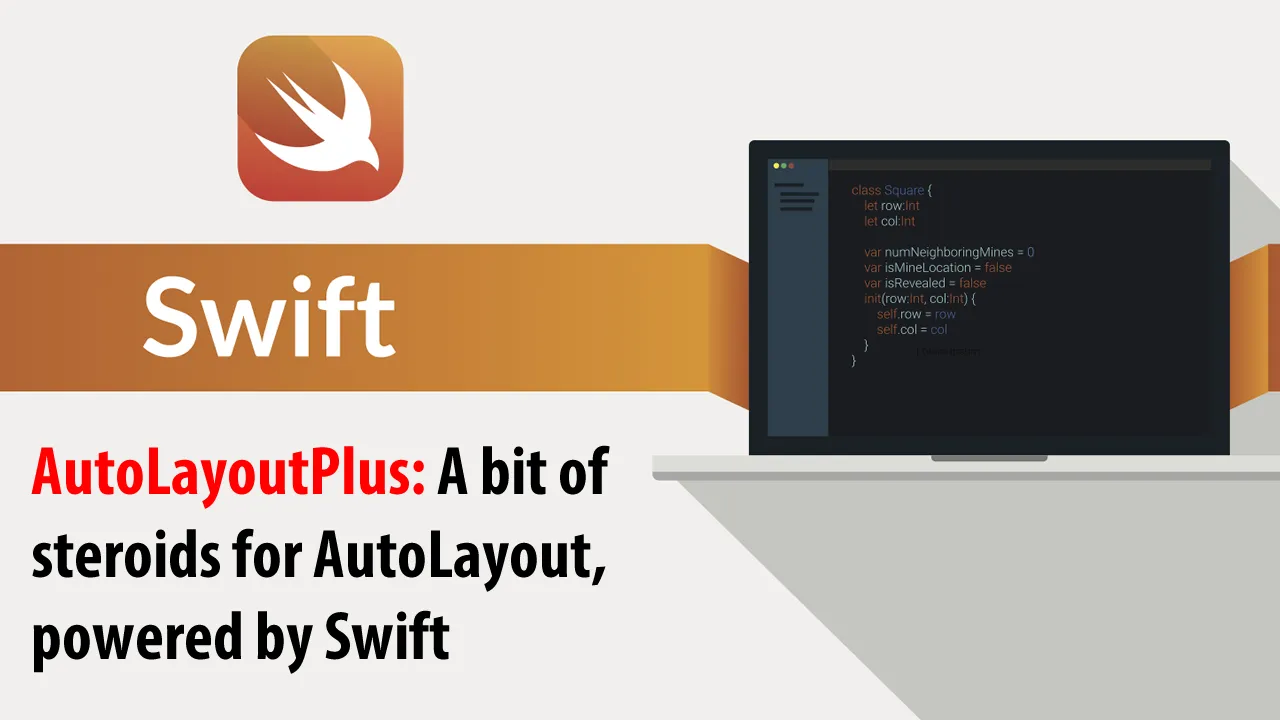 AutoLayoutPlus: A bit of steroids for AutoLayout, powered by Swift