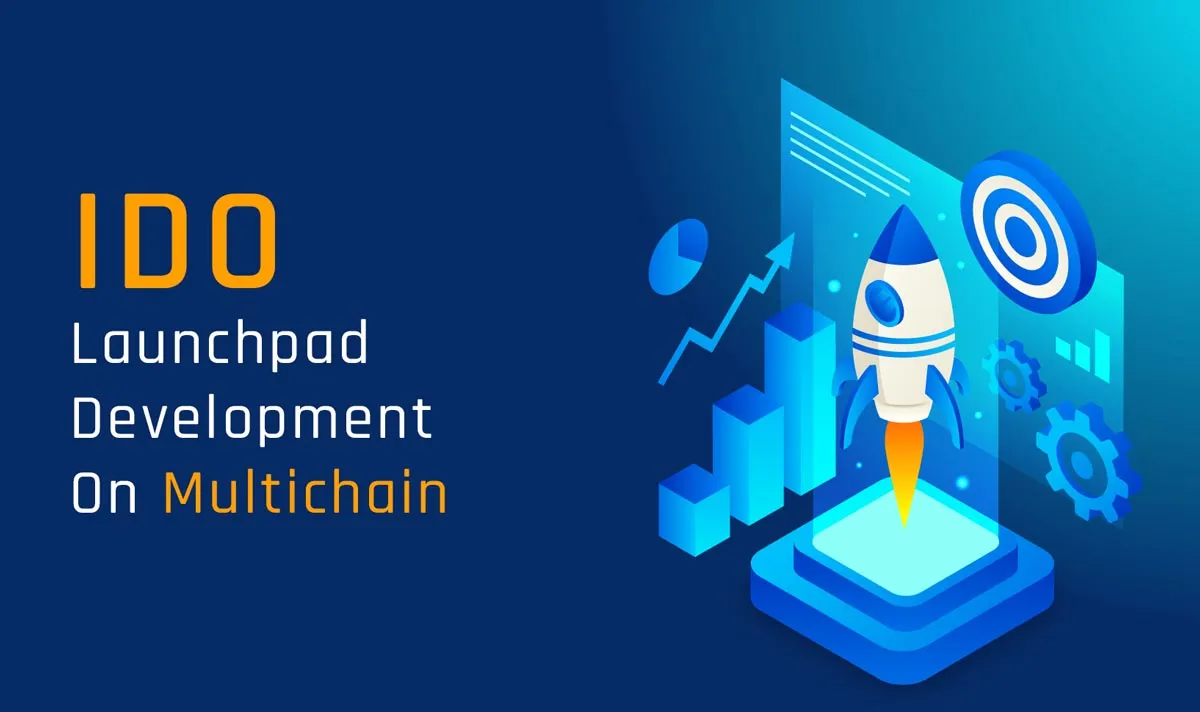 Multi-chain IDO Launchpad | IDO Token Launchpad Development