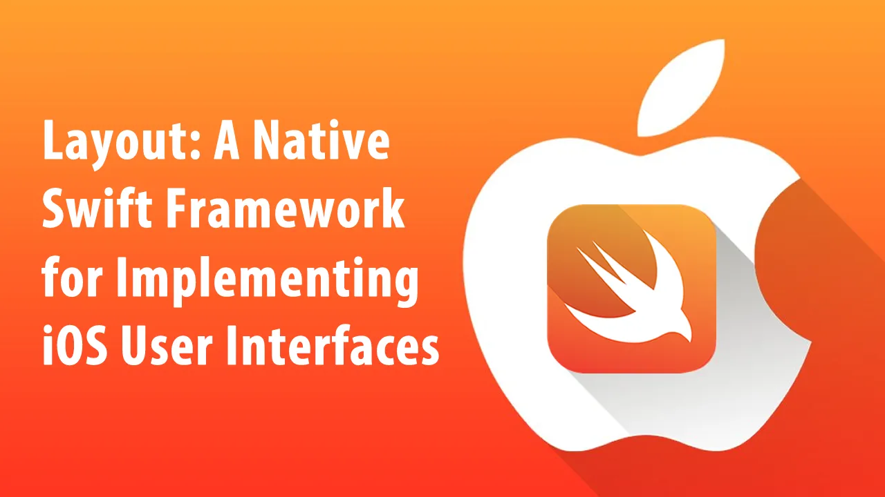 Layout: A Native Swift Framework là một bộ khung lập trình Swift đầy hứa hẹn để xây dựng các giao diện đẹp và hiệu quả một cách nhanh chóng và dễ dàng. Xem hình ảnh liên quan để tìm hiểu cách Layout có thể giúp tăng tính tương tác và trải nghiệm người dùng cho ứng dụng của bạn.