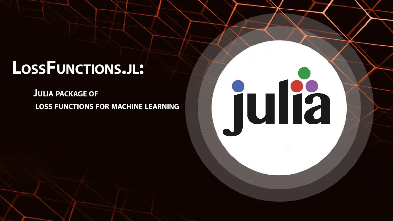 LossFunctions.jl: Julia Package Of Loss Functions for Machine Learning