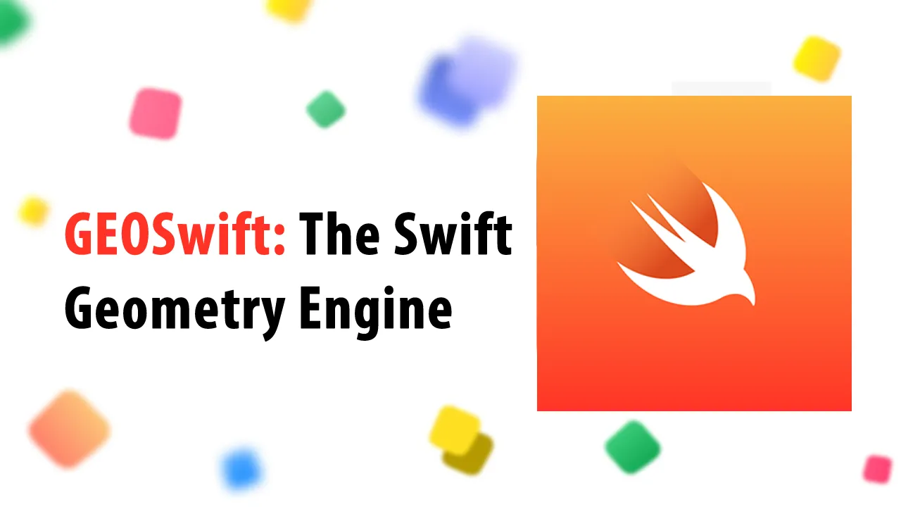 GEOSwift: The Swift Geometry Engine