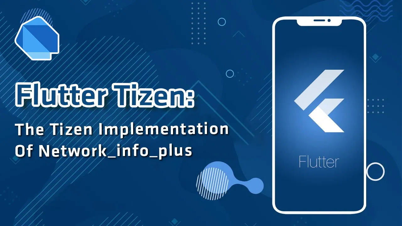 Flutter Tizen: The Tizen Implementation Of Network_info_plus.