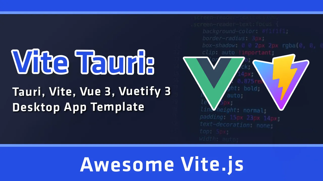 Vite Tauri: Tauri, Vite, Vue 3, Vuetify 3 Desktop App Template
