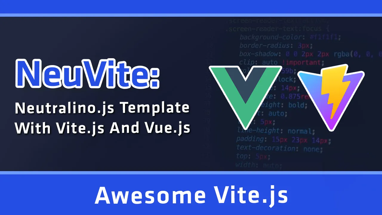 NeuVite: Starter Template for Neutralino.js with Vite.js and Vue.js