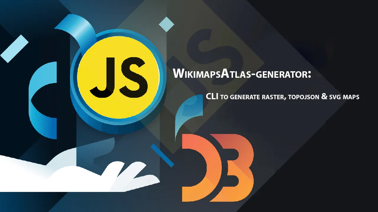 WikimapsAtlas-generator: CLI to Generate Raster, Topojson & SVG Maps 