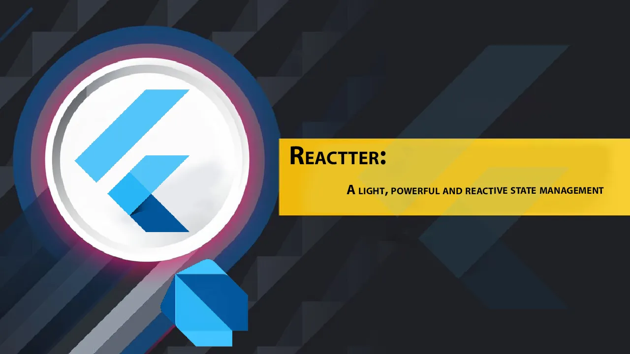 Reactter: A Light, Powerful and Reactive State Management