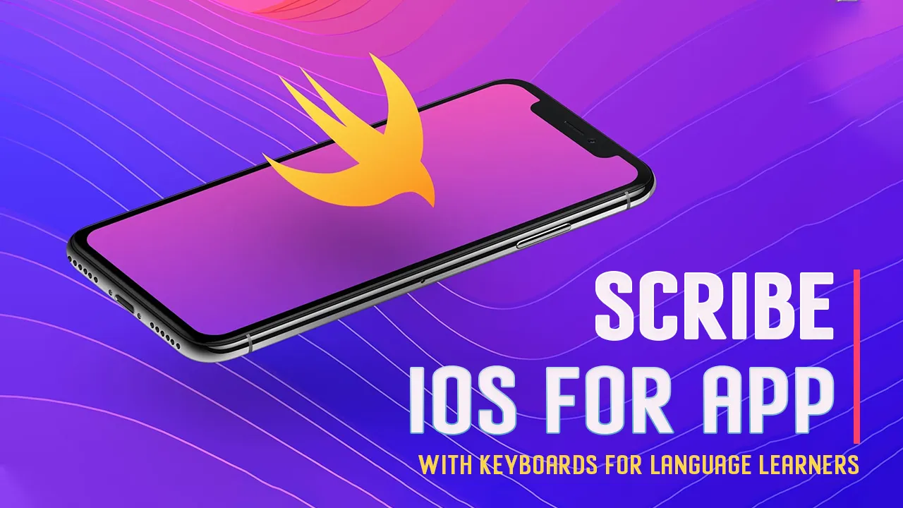 Scribe IOS: App with Keyboards for Language Learners