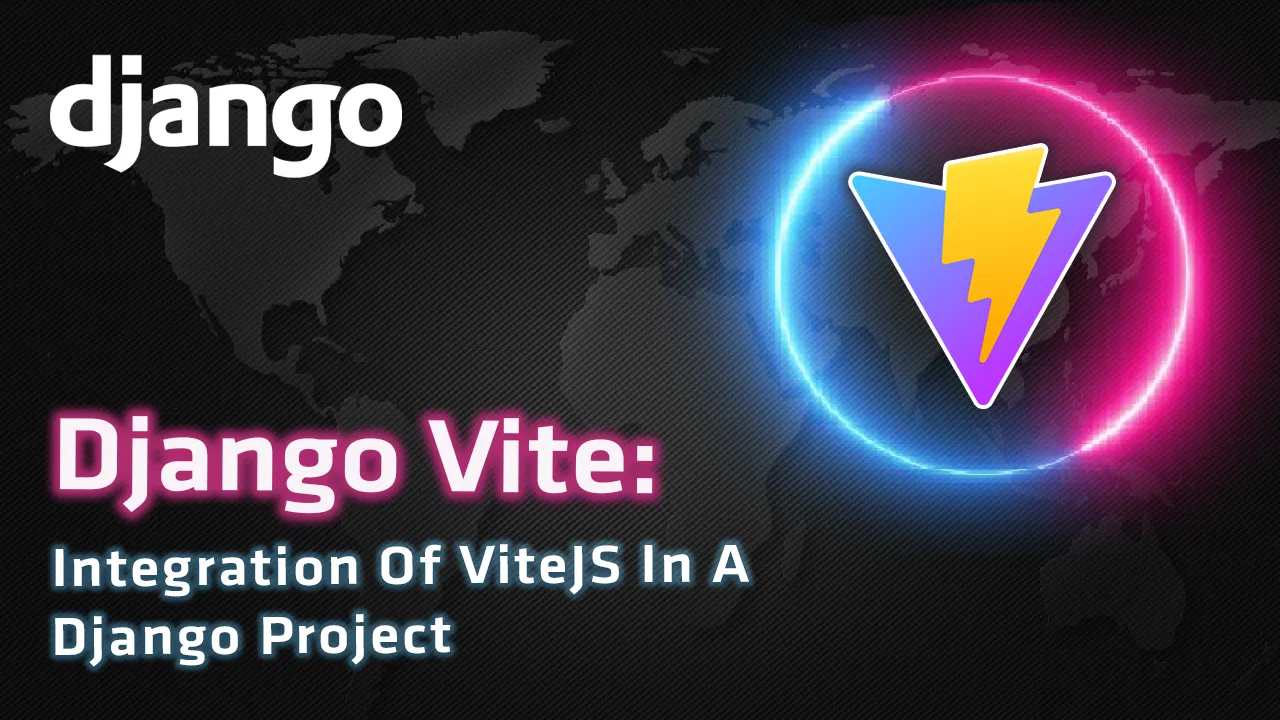 Django Vite: Integration Of ViteJS In A Django Project.