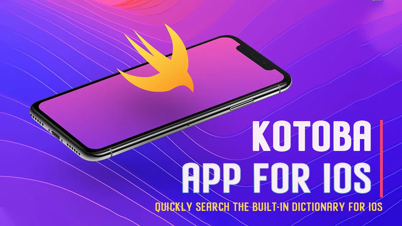 Kotoba | Quickly Search The Built-in Dictionary for IOS