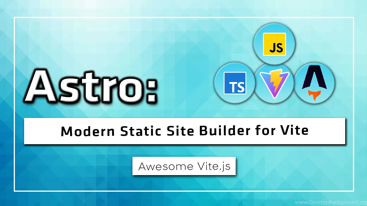 Astro: Modern Static Site Builder for Vite