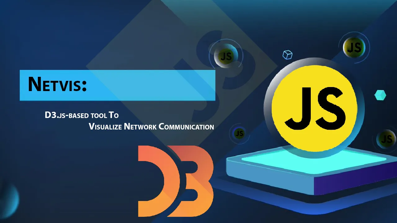 Netvis: D3.js-based tool To Visualize Network Communication 