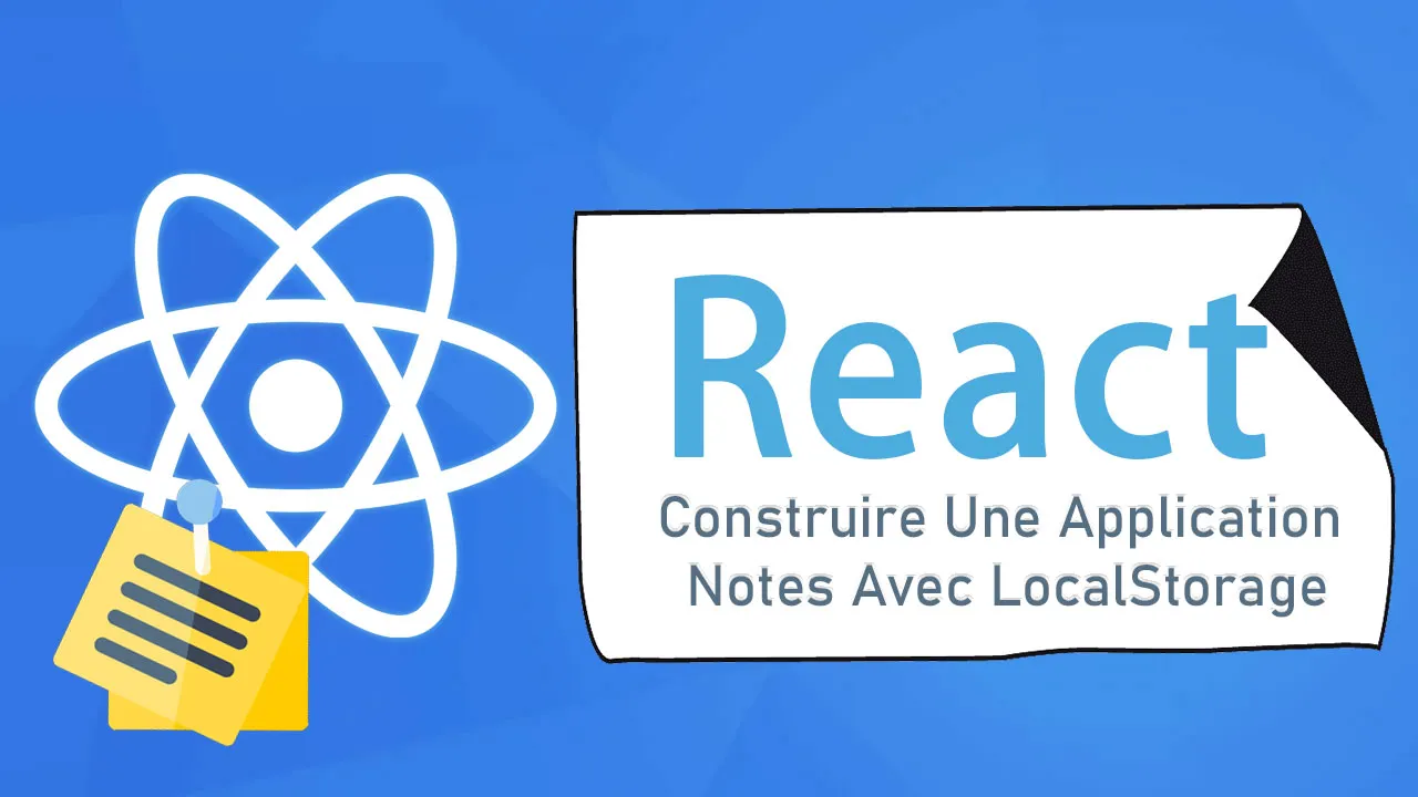 Construire Une Application Notes Dans React Avec LocalStorage