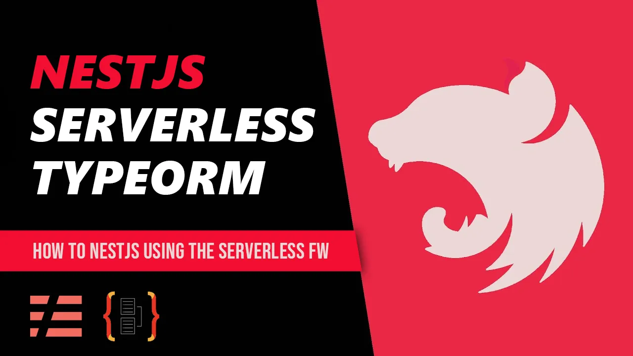 How to Nestjs using The Serverless Framework with TypeORM