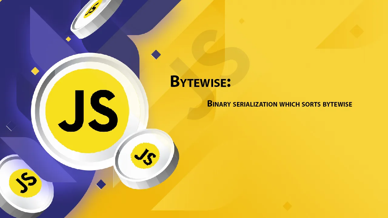 Bytewise: Binary Serialization Which Sorts Bytewise 