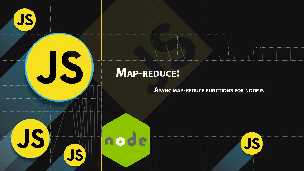 Map-reduce: Async Map-reduce Functions for Nodejs